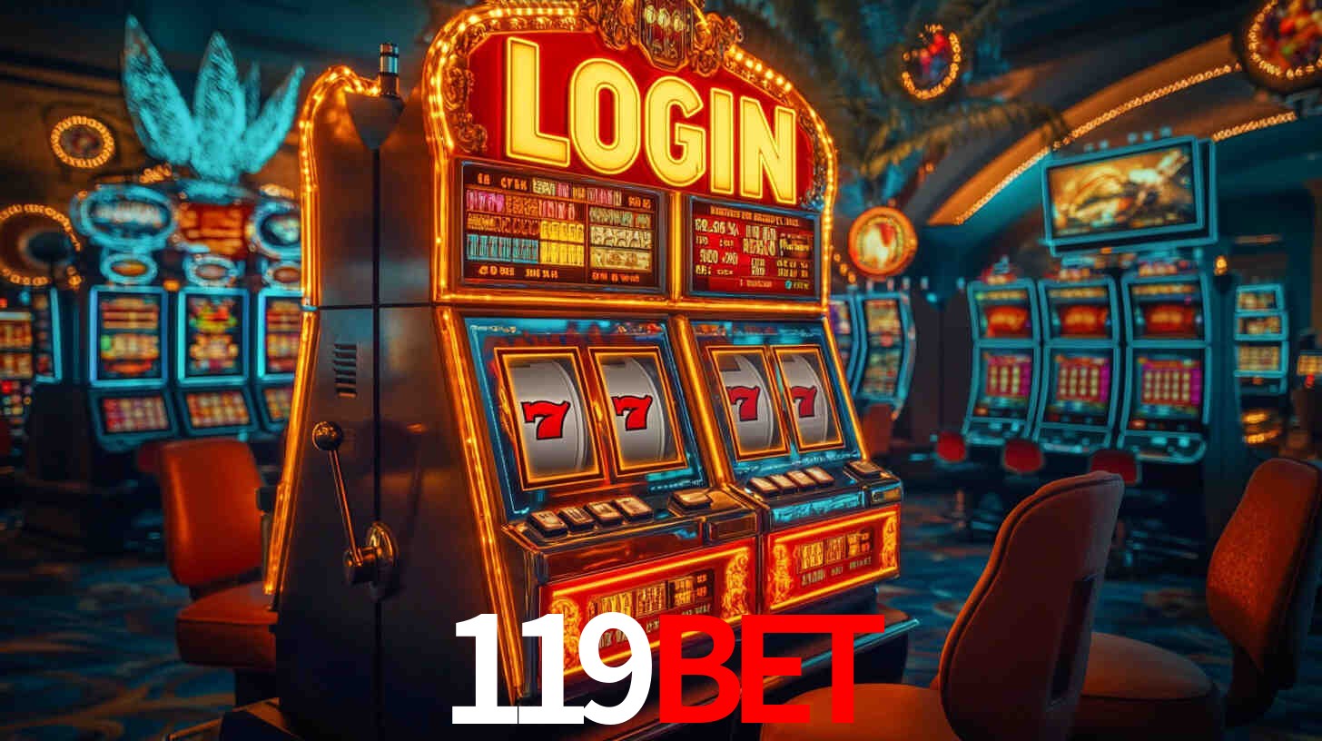 Explore as vantagens do 119BET: serviço profissional e confiabilidade